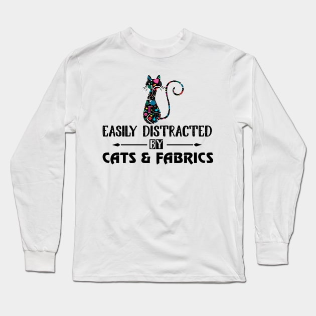 Easily Distracted By Cats Fabric Sewing Long Sleeve T-Shirt by ValentinkapngTee